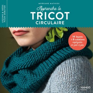 Apprendre le tricot circulaire - Mango