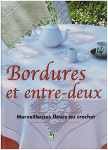 Bordures et entre-deux, merveilleuses fleurs au crochet - Editions de Saxe