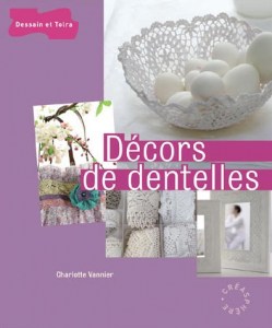 Décors de dentelle - Dessain et Tolra