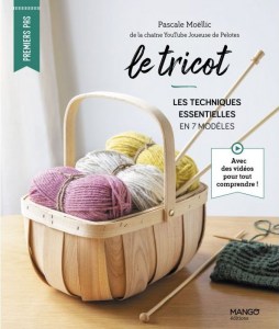 Le tricot, Les techniques essentielles en 7 modèles - Mango