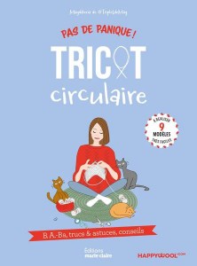 Pas de panique tricot circulaire ! : BA.-BA, trucs et astuces, conseils - Marie Claire